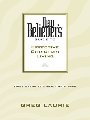 New Believer's Guide to Effective Christian Living - ebook